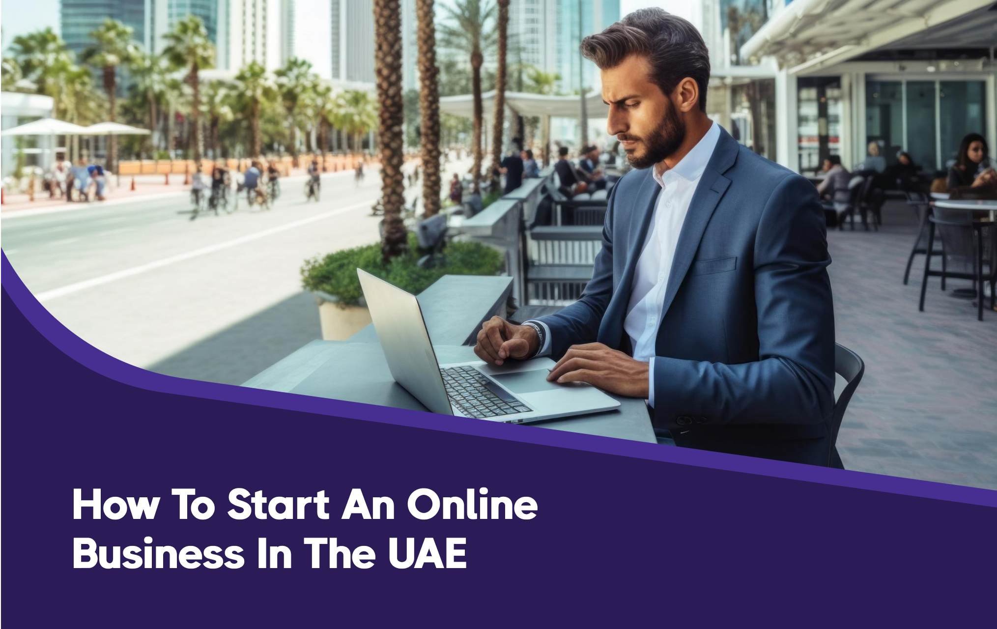 How to Start an Online Business in the UAE