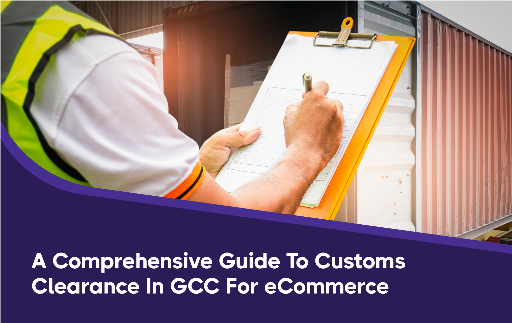 Customs Clearance in GCC for eCommerce