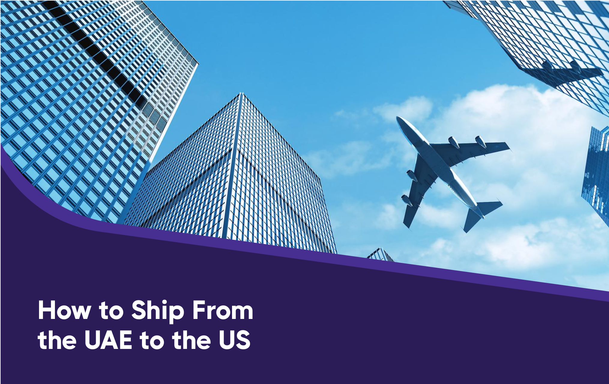 How to Ship From the UAE to the US